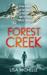FOREST CREEK - Lisa Michelle - 9781036707187