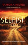 Selfish - Sharon A. Mitchell - 9781036707521