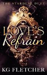 Love's Refrain - K.G. Fletcher - 9781036708214