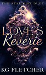 Love's Reverie - K.G. Fletcher - 9781036708221