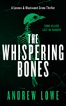 The Whispering Bones - Andrew Lowe - 9781036709235