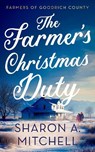 The Farmer’s Christmas Duty - Sharon A. Mitchell - 9781036710347