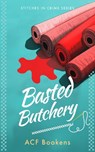 Basted Butchery - ACF Bookens - 9781036710361