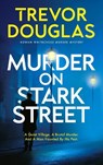 Murder on Stark Street - Trevor Douglas - 9781036711641