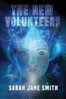 The New Volunteers - Sarah Jane Smith - 9781036903985