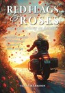 Red Flags & Roses - Susan Harrison - 9781037031496
