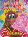 My Dream with Bear: At the Fair - Lexie Bobs - 9781037100567