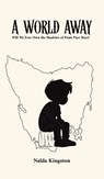 A World Away - Nalda Kingston - 9781037111822