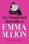 The Unselected Journals of Emma M. Lion, vol. 5 - Beth Brower - 9781037210693