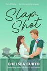 Slap Shot - Chelsea Curto - 9781037402555
