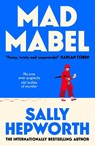Mad Mabel - Sally Hepworth - 9781037409875