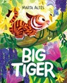 Big Tiger - Marta Altés - 9781037413605