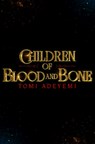 Children of Blood and Bone - Tomi Adeyemi - 9781037423680