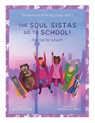 The Soul Sistas Go To School! - Newton Vanriel - 9781038303646