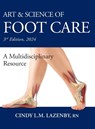 Art & Science of Foot Care - Cindy L. M. Lazenby - 9781038312952