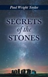 Secrets of the Stones - Paul Wright Taylor - 9781038314369