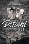 The Defiant 511 of the Alberni Indian Residential School - Evelyn Thompson-George ; Art Thompson - 9781038315359