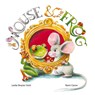 The Mouse & The Frog - Leslie Brazier Smit - 9781038317407