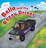 Bella and the Bossy Driver - Tammy Powder - 9781038322715