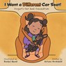 I Want a Different Car Seat! - Serena Goodchild - 9781038327734