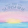 You Are My Sunshine - Michelle Paletta - 9781038328069