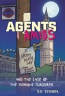 Agents Amiss: and the Case of the Midnight Murderer - D. E. Steiner - 9781038328373