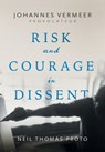 Johannes Vermeer-Provocateur: Risk and Courage in Dissent - Neil Thomas Proto - 9781038343444