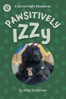 Pawsitively Izzy - Mike Dickerson - 9781038353467