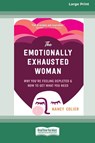 The Emotionally Exhausted Woman - Nancy Colier - 9781038730749