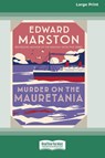 Murder on the Mauretania [Standard Large Print] - Edward Marston - 9781038763204