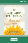 Self-Esteem Habit for Teens - Lisa M. Schab - 9781038779021