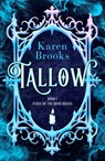 Tallow - Karen Brooks - 9781038943668