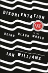 Disorientation - Ian Williams - 9781039000223