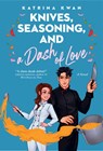 Knives, Seasoning, and a Dash of Love - Katrina Kwan - 9781039012417