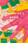 The Headmaster's Wager - LAM,  Vincent - 9781039056473