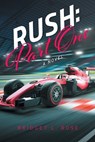 Rush - ROSE,  Bridget L - 9781039125520