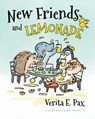 New Friends and Lemonade - Verita E. Pax - 9781039166608