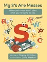 My S's Are Messes - Sherry McMillan - 9781039180185