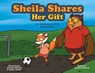 Sheila Shares Her Gift: An Indigenous View of Disability - Brandon Mitchell - 9781039199125