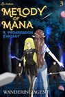 Melody of Mana 3 - Wandering Agent - 9781039419537