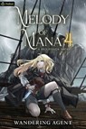 Melody of Mana 4 - Wandering Agent - 9781039443822