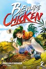 Beware of Chicken 2 - Casualfarmer - 9781039452275