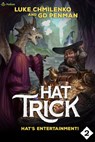Hat's Entertainment!: A Humorous High Fantasy - Luke Chmilenko - 9781039454187