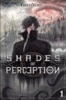 Shades of Perception - Finitevoid - 9781039471047
