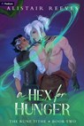 A Hex for Hunger: A Romantasy - Alistair Reeves - 9781039475922