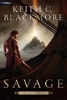 Savage - Keith C. Blackmore - 9781039489196