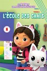 Gabby Et La Maison Magique: l'École Des Chats - Gabrielle Reyes - 9781039705203