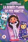 Gabby Et La Maison Magique: La Soirée Pyjama de Fée Minette - Gabrielle Reyes - 9781039709379