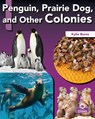 Penguin, Prairie Dog, and Other Colonies - Kylie Burns - 9781039806801