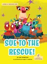 Sue to the Rescue! - Kim Thompson - 9781039865389